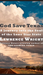 Cover God Save Texas: a Journey Into the Soul of the Lone Star State