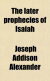 Cover The Later Prophecies of Isaiah